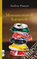 Monumento di barattoli libro di Panont Andrea