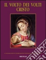 Istituto internaz. di ricerca sul volto di Cristo (cur.)