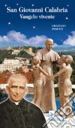 San Giovanni Calabria. Vangelo vivente libro di Pesenti Graziano