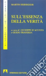 Heidegger Martin; D'Acunto G. (cur.); Traversa G. (cur.)