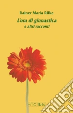 Rilke Rainer Maria; Ruchat A. (cur.)