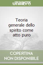 Gentile Giovanni; Fondazione Giovanni Gentile (cur.)