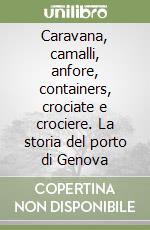 Marciante Enzo; Autorit portuale di Genova (cur.)