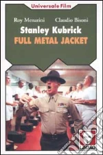 Stanley Kubrick. Full metal jacket libro di Menarini Roy - Bisoni Claudio