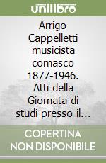 Cappelletti A. jr. (cur.); Monti L. (cur.)