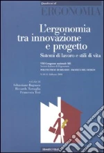 Bagnara S. (cur.); Tartaglia R. (cur.); Tosi F. (cur.)