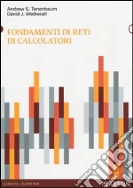 Tanenbaum Andrew S.; Wetherall David J.; Gaito S. (cur.); Maggiorini D. (cur.)