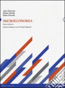 Microeconomia libro di Sloman John - Wride Alison - Garratt Dean