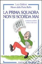 Goldoni Luca; Della Porta Raffo Mauro