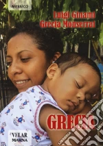 Ginami Luigi; Monserrat Grecia