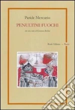 Mercurio Paride; Bellini E. (cur.); Scrignli M. (cur.)
