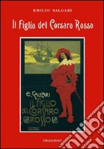 Salgari Emilio; Tamburini L. (cur.); Viglongo Spagarino G. (cur.)