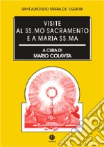 Liguori Alfonso Maria de' (sant'); Colavita M. (cur.)