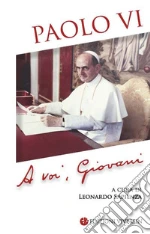 Paolo VI; Sapienza L. (cur.)