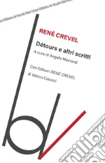 Crevel Ren; Mainardi A. (cur.)