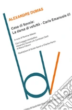 Dumas Alexandre; Valesio R. (cur.)