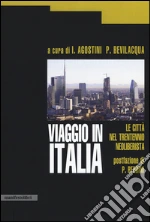 Agostini I. (cur.); Bevilacqua P. (cur.)