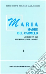 Valabek Redento M.; Provincia italiana dei carmelitani (cur.)