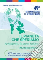 Comitato scientifico e organizzatore delle Settimane Sociali dei cattolici italiani (cur.)