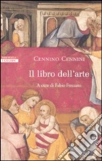 Cennini Cennino; Frezzato F. (cur.)