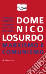 Losurdo Domenico; Centro culturale Citt Futura (cur.)
