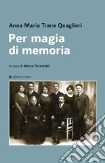 Trane Quaglieri Anna Maria; Torcoletti M. (cur.)