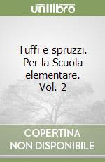 Tuffi e spruzzi. Per la Scuola elementare libro