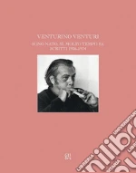 Venturi Venturino; Fiaschi L. (cur.); Mainardi N. (cur.)