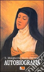 Alacoque Margherita Maria (santa); Filosomi L. (cur.)
