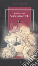 Scritti sui terremoti libro di Kant Immanuel
