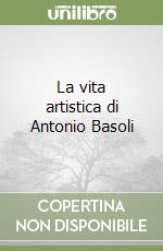 Basoli Antonio; Farneti F. (cur.); Riccardi Scassellati V. (cur.)