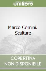 Buscaroli Beatrice; Sciaccaluga Maurizio; Cornini Marco; Mosti I. (cur.)