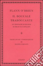 Il boccale traboccante. Le cronache dublinesi di Myles na Gopaleen libro di O'Brien Flann J.