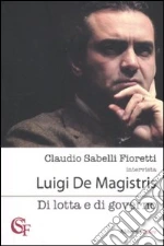 Sabelli Fioretti Claudio; De Magistris Luigi
