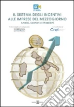 Coppola Francesco Saverio; Rosa Giuseppe; Associazione studi e ricerche per il Mezzogiorno (cur.); Consiglio Nazionale dell'Economia e del Lavoro (cur.)