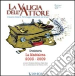 La valigia dell'attore. Il lavoro d'attore. Personaggi e interpreti nel tempo libro di Gravina Giovanna - Canu Fabio