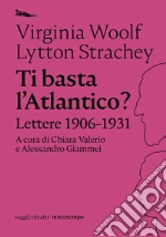 Woolf Virginia; Strachey Lytton; Valerio C. (cur.); Giammei A. (cur.)
