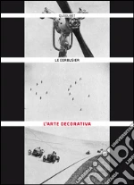 Le Corbusier; Dardi D. (cur.)