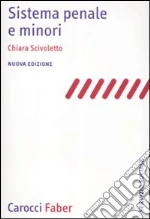 Sistema penale e minori libro di Scivoletto Chiara