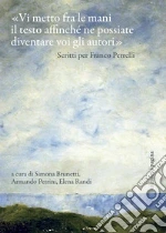 Brunetti S. (cur.); Petrini A. (cur.); Randi E. (cur.)