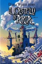 Il castello in aria libro di Wynne Jones Diana