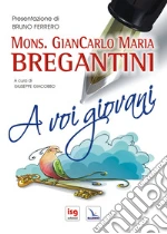 Bregantini Giancarlo Maria; Giacobbo G. (cur.)