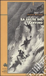 Whymper Edward; Balbiano D'Aramengo A. (cur.)