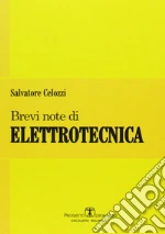 Brevi note di elettrotecnica libro di Celozzi Salvatore