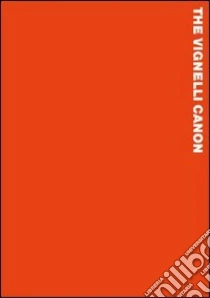 Il canone Vignelli libro di Vignelli Massimo