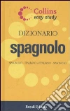 Dizionario spagnolo. Spagnolo-italiano, italiano-spagnolo libro