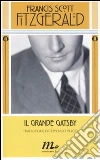Il Grande Gatsby libro di Fitzgerald Francis Scott
