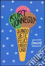 Vonnegut Kurt; Wakefield D. (cur.)