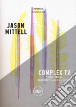 Mittell Jason; Guarnaccia F. (cur.); Barra L. (cur.)