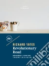 Revolutionary Road libro di Yates Richard; Lombardi Bom A. (cur.)